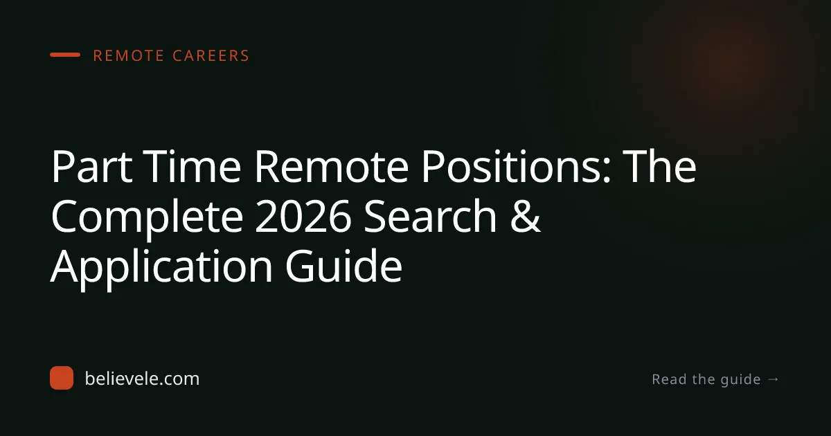 Part Time Remote Positions: 2026 Guide