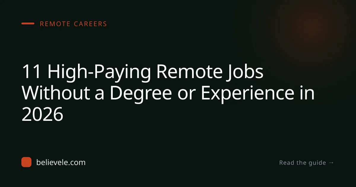 11 High-Paying Remote Jobs Without a Degree or Experience in 2026