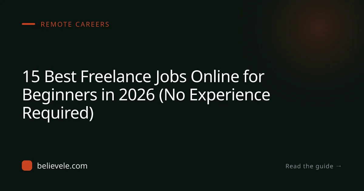 15 Best Freelance Jobs Online for Beginners in 2026 (No Experience Required)