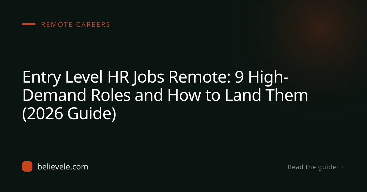 Entry Level HR Jobs Remote: 9 High-Demand Roles and How to Land Them (2026 Guide)