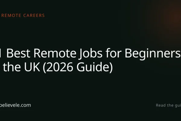 11 Best Remote Jobs for Beginners in the UK (2026 Guide)