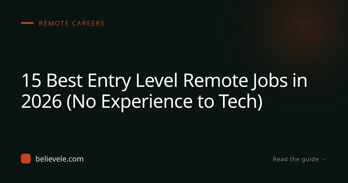 15 Best Entry Level Remote Jobs in 2026 (No Experience to Tech)
