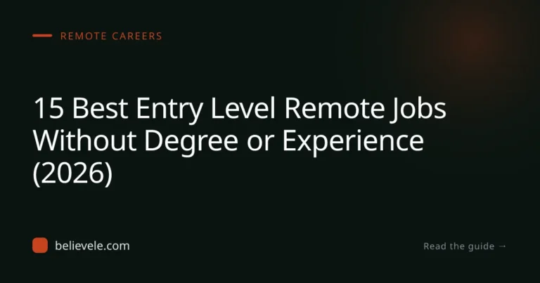 15 Best Entry Level Remote Jobs Without Degree or Experience (2026)