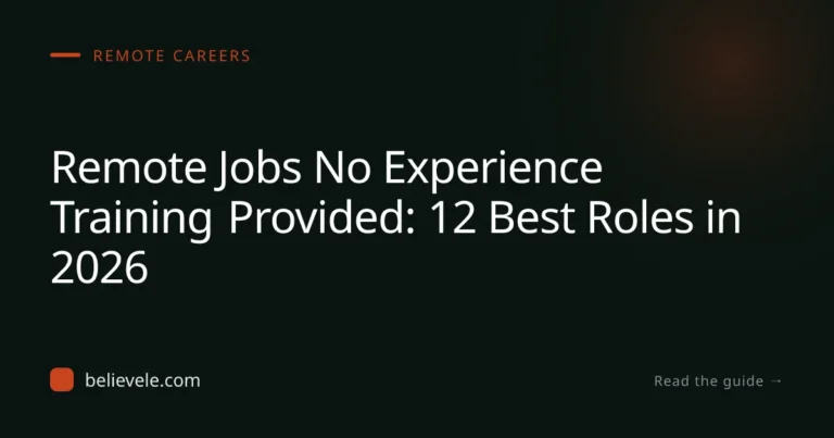 Remote Jobs No Experience Training Provided: 12 Best Roles in 2026