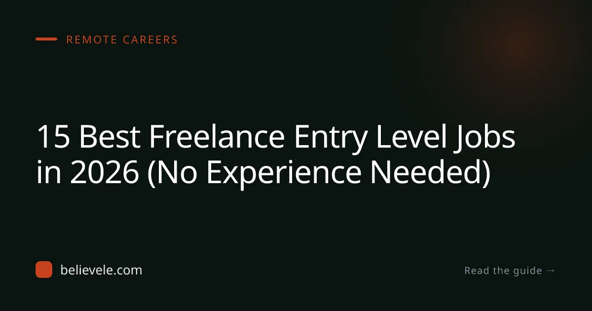 15 Best Freelance Entry Level Jobs in 2026 (No Experience Needed)