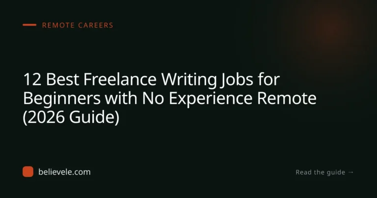 12 Best Freelance Writing Jobs for Beginners with No Experience Remote (2026 Guide)