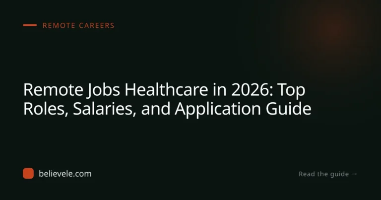 Remote Jobs Healthcare in 2026: Top Roles, Salaries, and Application Guide