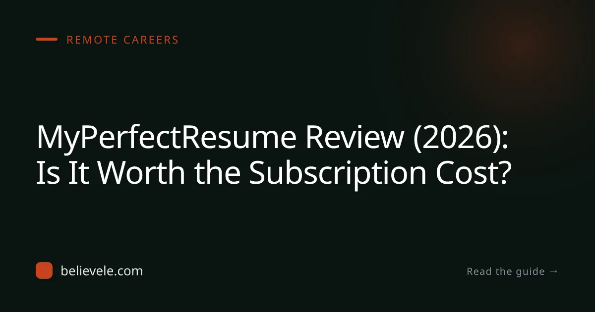 MyPerfectResume Review (2026): Is It Worth the Subscription Cost?