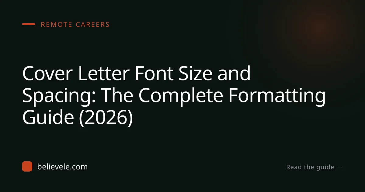 Cover Letter Font Size and Spacing: The Complete Formatting Guide (2026)