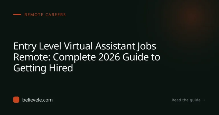 Entry Level Virtual Assistant Jobs Remote: Complete 2026 Guide to Getting Hired