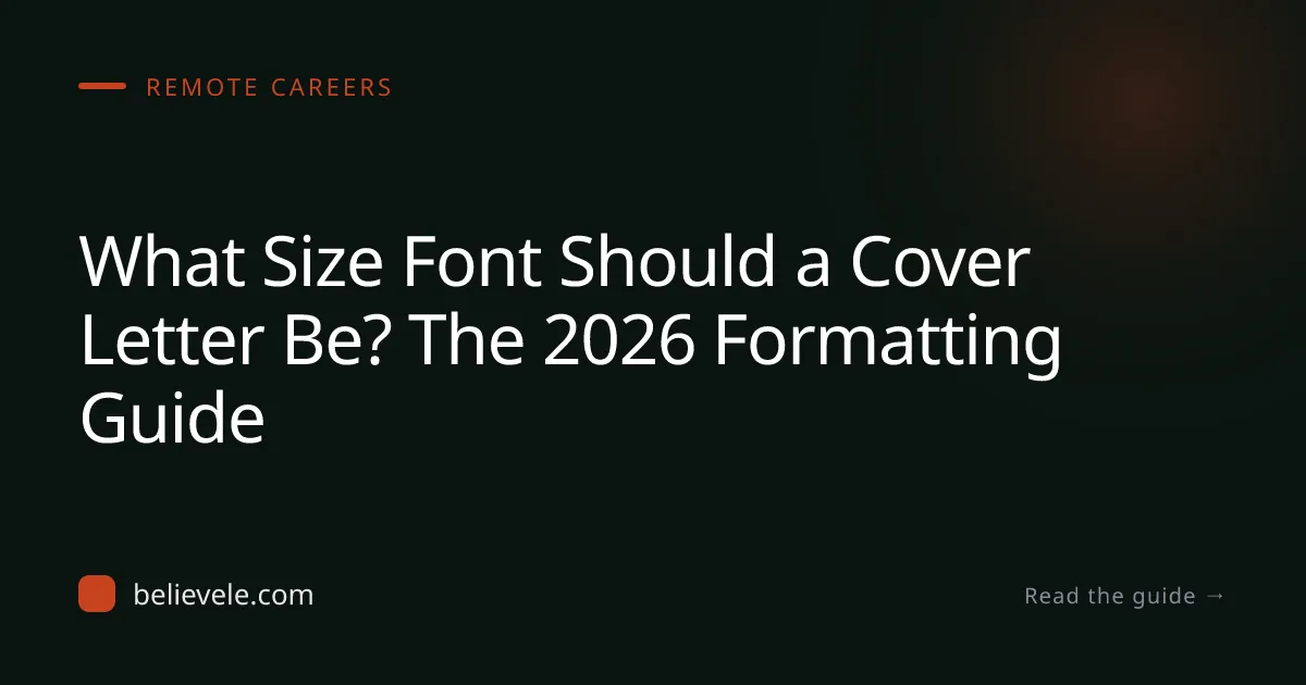 What Size Font Should a Cover Letter Be? The 2026 Formatting Guide