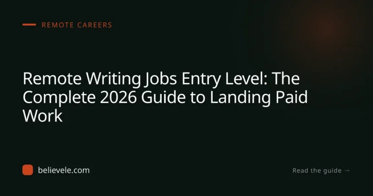 Remote Writing Jobs Entry Level: The Complete 2026 Guide to Landing Paid Work